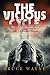 The Vicious Cycle Volume 1:...