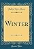 Winter (Classic Reprint)