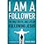 I Am a Follower: The Way, Truth, and Life of Following Jesus