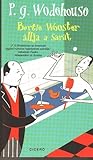 Bertie ​Wooster állja a sarat by P.G. Wodehouse