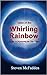 Tales of the Whirling Rainb...