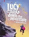 Lucy Fell Down the Mountain by Kevin Cornell