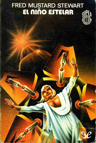 Portada de El niño estelar, de Fred Mustard Stewart