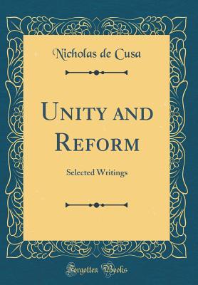 Unity and Reform: Selected Writings