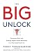The Big Unlock: Harnessing ...