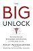 The Big Unlock by Paddy Padmanabhan