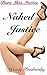 Naked Justice: Erotic Adventures, the rules have changed! (Bare Skin Stories Book 1)