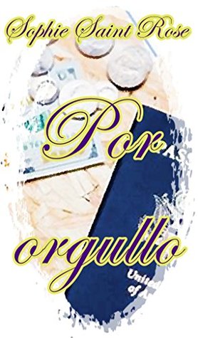 Por orgullo (Spanish Edition)
