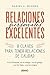 Relaciones personales excelentes: 8 claves para tener relaciones de calidad (Crecimiento Personal) (Spanish Edition)