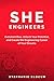 She Engineers by Stephanie Slocum She Engineers by Stephanie Slocum