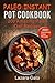 Paleo Instant Pot Cookbook:...