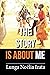 The story is about me