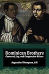 Dominican Brothers: Conversi, Lay, and Cooperator Friars