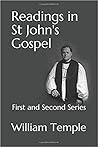 Readings in St John's Gospel: First and Second Series (Christian Classics Book 8)