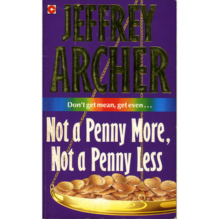 Not a Penny More, Not a Penny Less