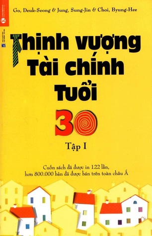 Thịnh vượng tài chính tuổi 30 - Tập 1 (Thịnh vượng tài chính tuổi 30, #1)