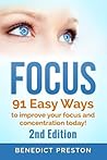 Focus: 91 Easy Ways to improve your focus and concentration today