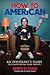 How to American: An Immigra...
