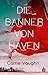 Die Banner von Haven (Bannerless Saga, #1)