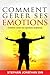 comment gerer ses emotions by Stephan Jonathan Din