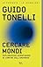 Cercare mondi (Italian Edition)
