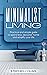 Minimalist Living: Practica...