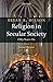 Religion in Secular Society...