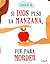 Si Dios puso la manzana, fue para morder (Contemporánea) (Spanish Edition)