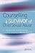 Counselling a Survivor of Child Sexual Abuse by Richard Bryant-Jefferies