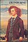 Swinburne: Portrait of a Poet