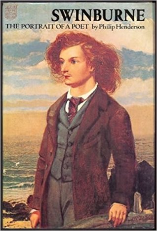 Swinburne: Portrait of a Poet