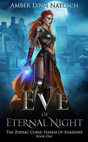 Eve of Eternal Night (The Zodiac Curse: Harem of Shadows #1)