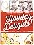 Holiday Delights!