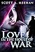 Love In The House Of War (A...