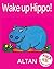 Wake Up Hippo! (Kika's First Books)