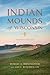 Indian Mounds of Wisconsin by Robert A. Birmingham