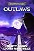 Outlaws (Assignment Darklan...