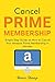 Cancel Prime Membership: Si...