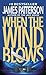 When the Wind Blows by James  Patterson