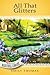 All That Glitters (Secrets of the Blue Hill Library, #15)