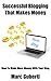 Successful Blogging That Ma...