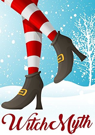 Witch Myth (A Yew Hollow Christmas #2)