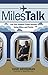 MilesTalk: Live Your Wildes...