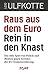 Raus aus dem Euro - rein in...