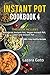 Instant Pot Cookbook 4: Thi...