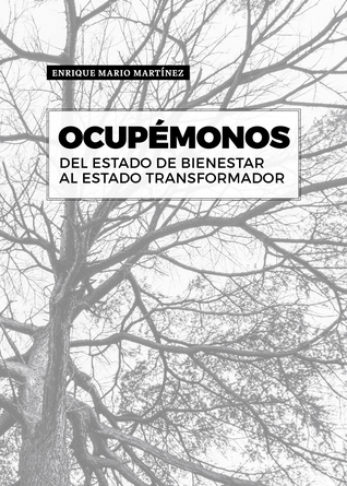 Ocupémonos, del Estado de Bienestar al Estado Transformador
