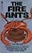 The Fire Ants
