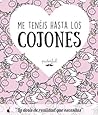 Me tenéis hasta los cojones by Puterful