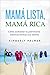 Mamá lista, mamá rica by Kimberly Palmer