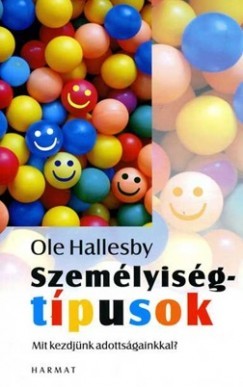 Személyiségtípusok - Mit kezdjünk adottságainkkal? (Paperback)